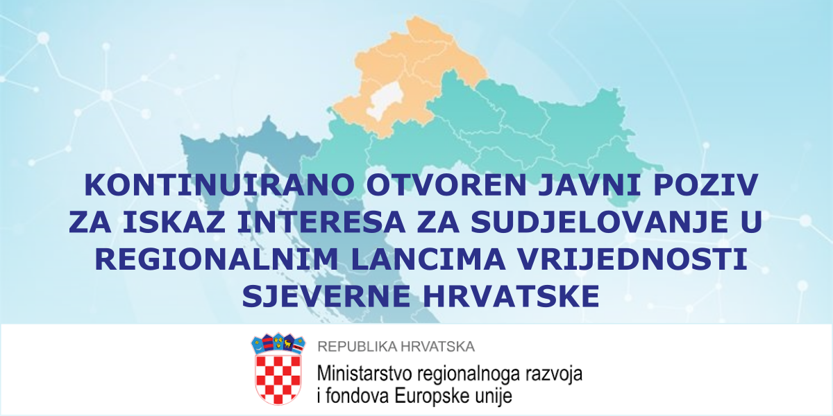 MRRFEU raspisalo kontinuirano otvoren javni poziv za iskaz interesa za sudjelovanjem u regionalnim lancima vrijednosti Sjeverne Hrvatske