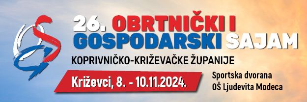 POZIV NA 26. OBRTNIČKI I GOSPODARSKI SAJAM KOPRIVNIČKO-KRIŽEVAČKE ŽUPANIJE